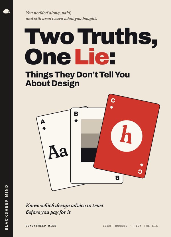 Two Truths, One Lie: Things They Don’t Tell You About Design cover